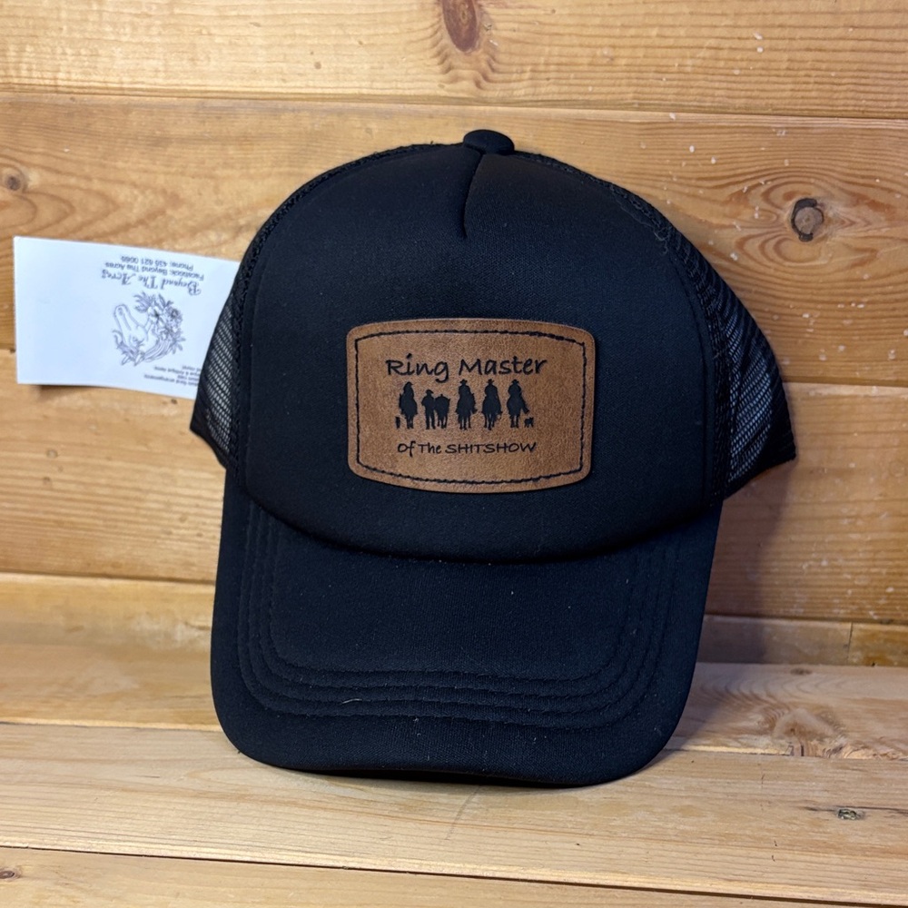 Black and Brown Trucker Hat “Ring master of the shit show”